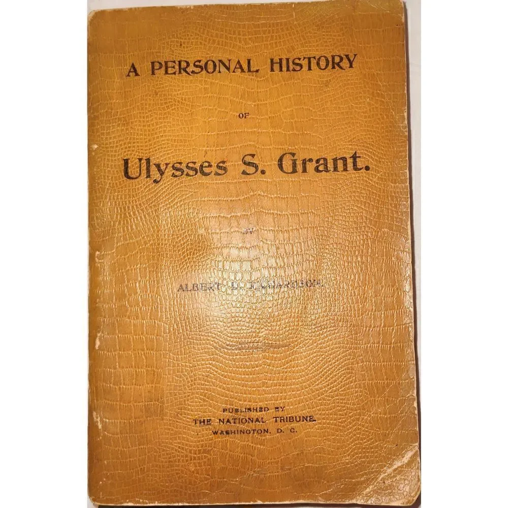 VINTAGE 1898 PERSONAL HISTORY of ULYSSES S GRANT 32 ENGRAVINGS 6 MAPS BOOK - Picture 1 of 3